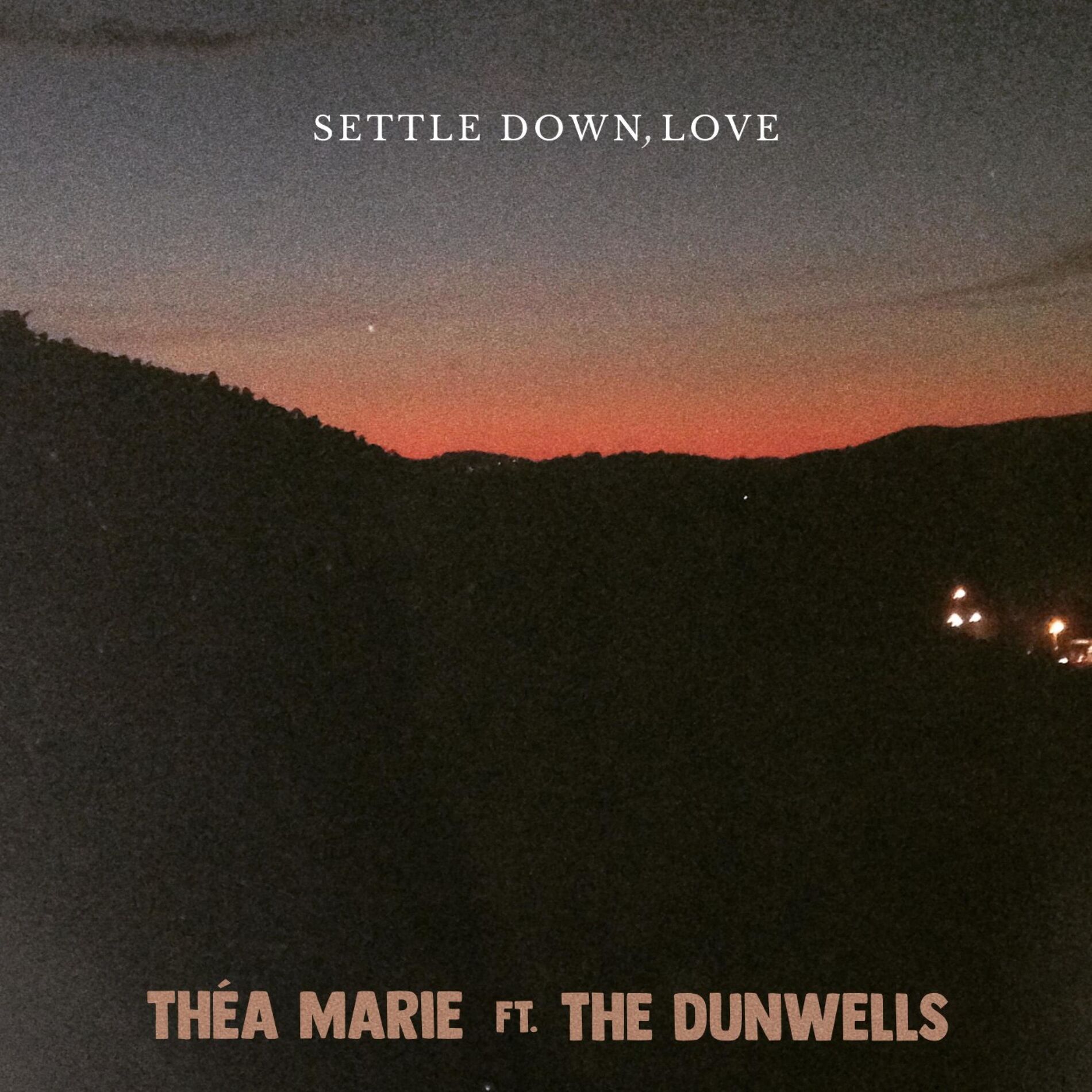 Album cover of Settle Down, Love (feat. The Dunwells)