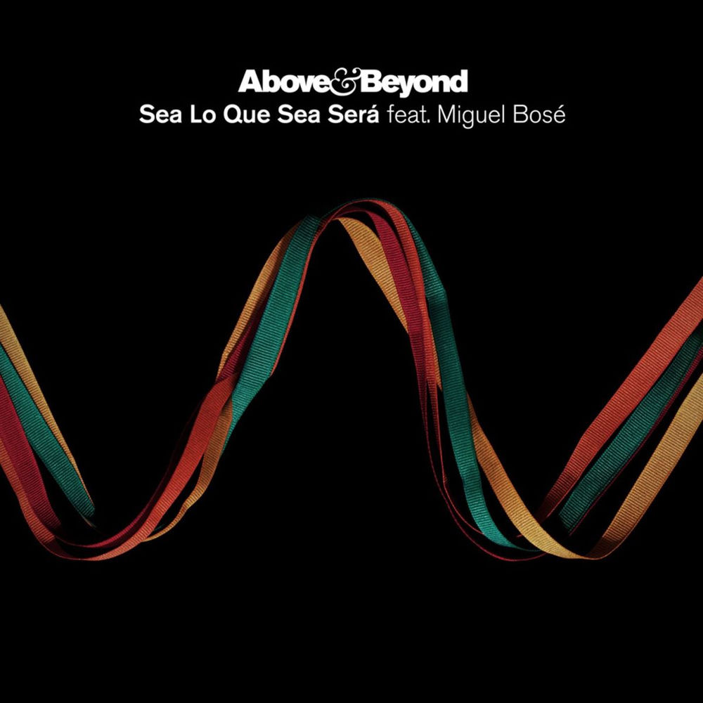 Album artwork for Sea Lo Que Sea Sera (feat. Miguel Bose) by Above & Beyond