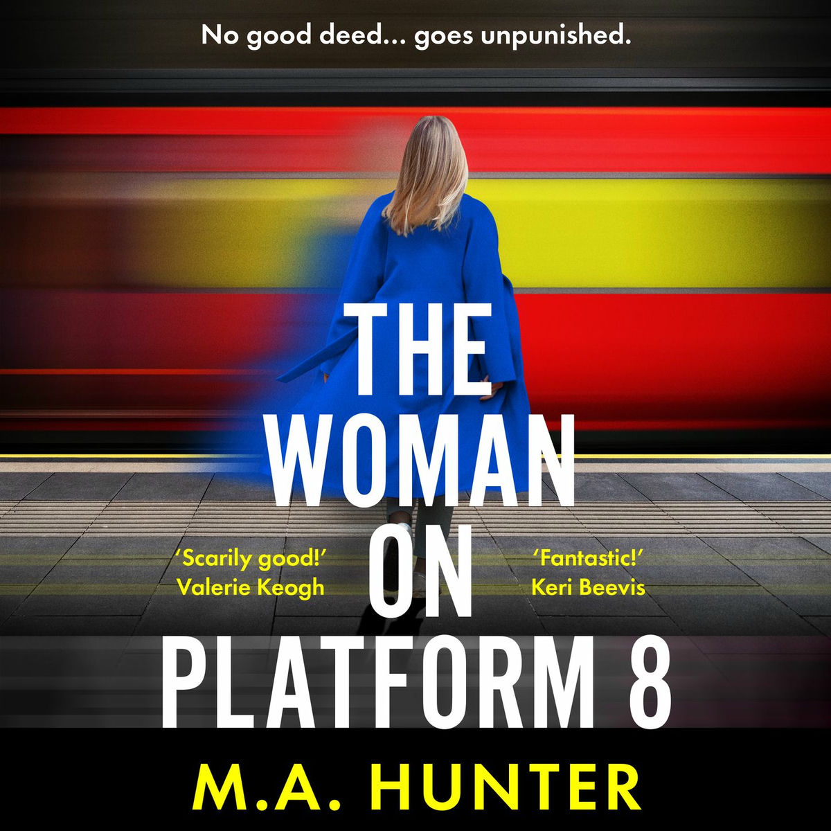 Album cover of The Woman on Platform 8 - Discover a BRAND NEW clever and compelling psychological thriller from M. A. Hunter for 2025! (Unabridged)