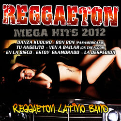 Cover of Reggaeton Mega Hits 2012