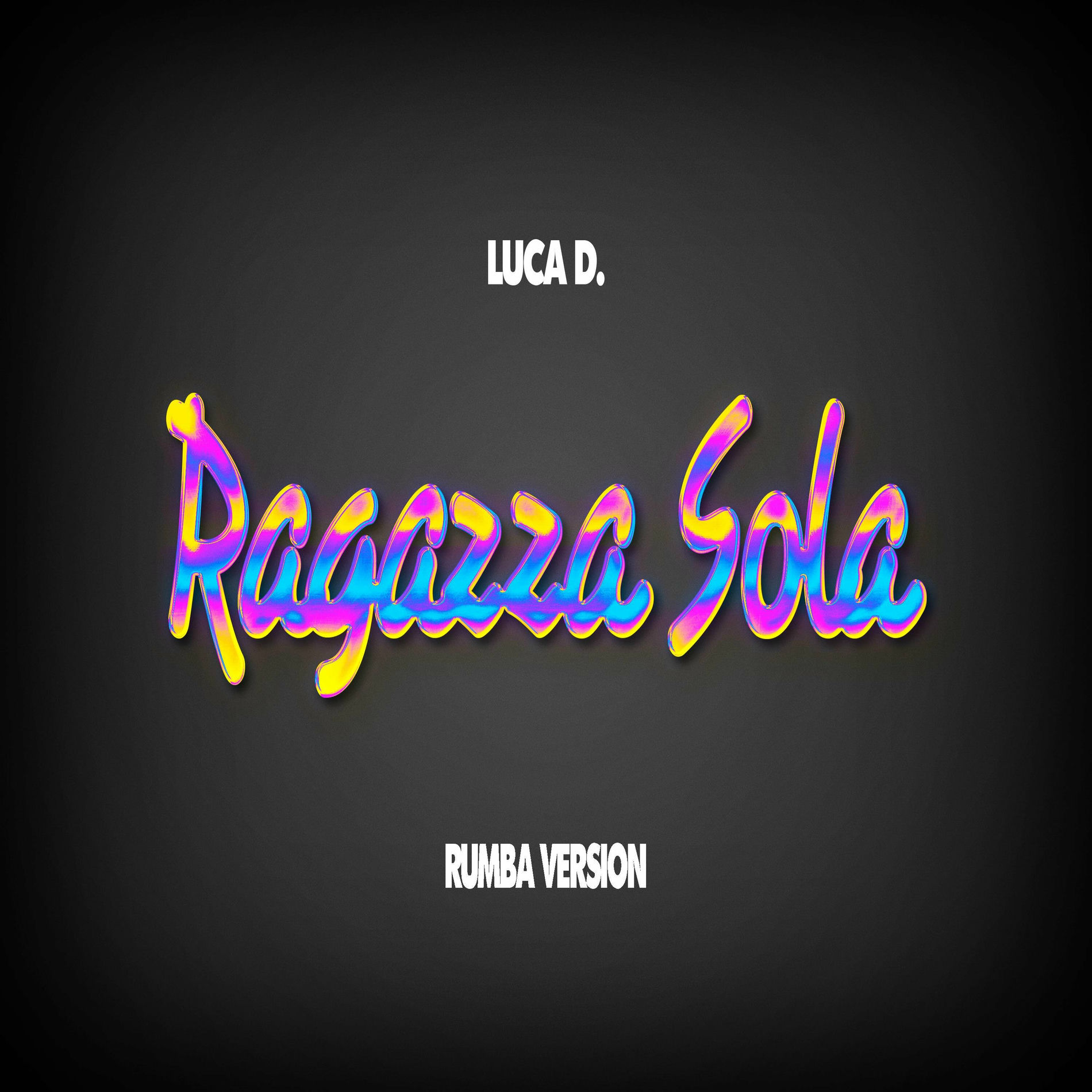 Album cover of Ragazza Sola (Rumba Version)