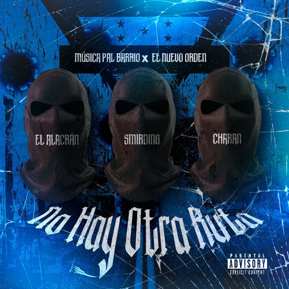 Picture of No Hay Otra Ruta (feat. CHARAN & EL ALACRAN)