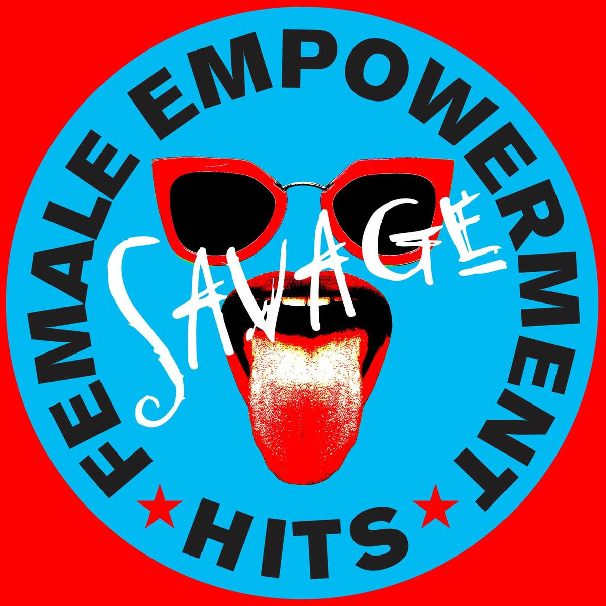Album cover of Savage - Female Empowerment Hits