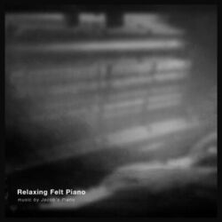 Cover of Relaxing Felt Piano