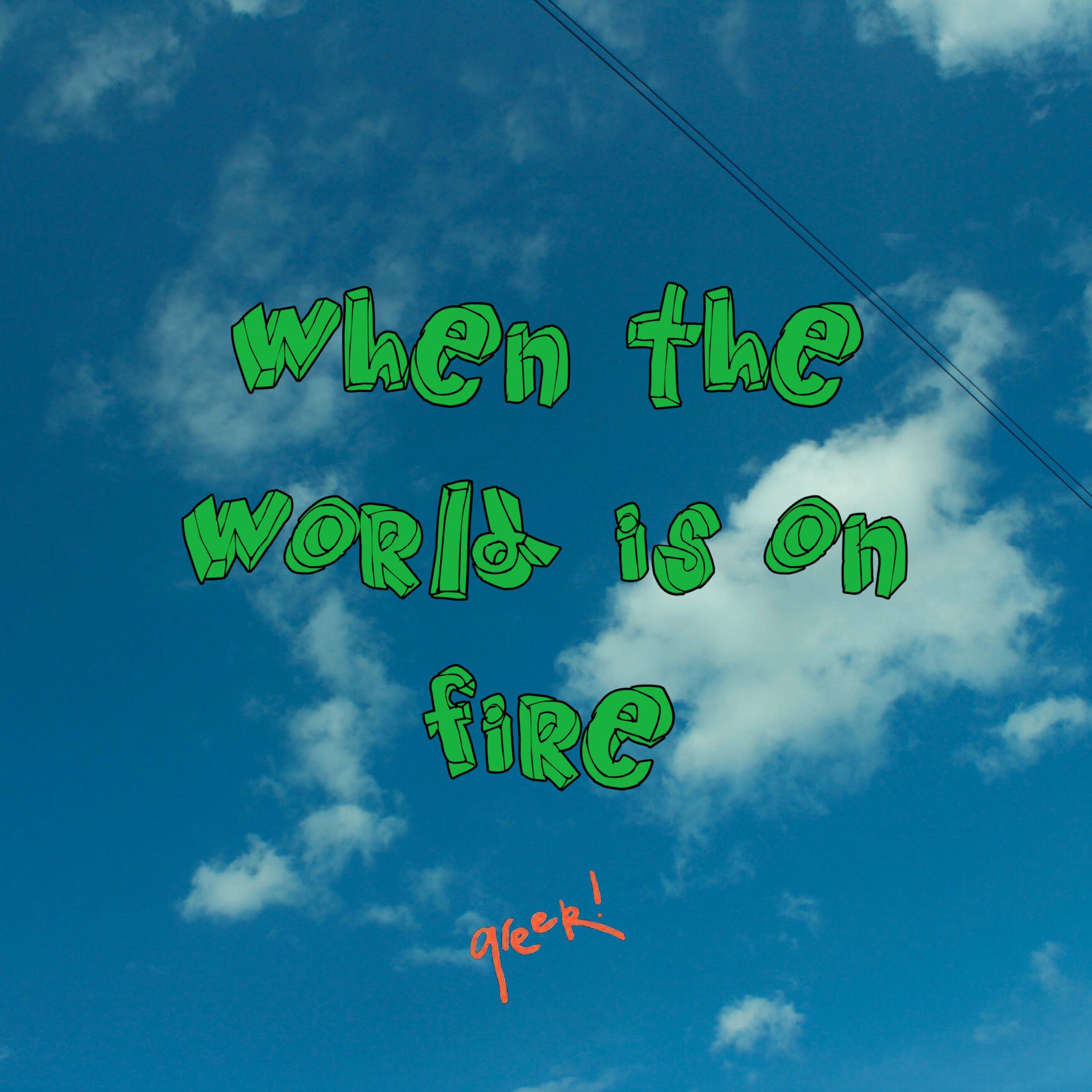 Album cover of when the world is on fire