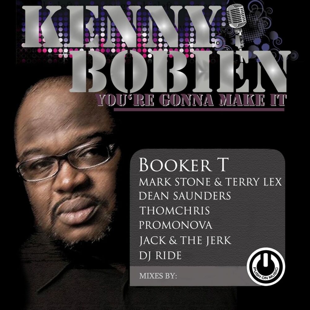 Picture of You're Gonna Make It (Booker T, Mark Stone & Terry Lex, Dean Saunders, ThomChris, Promonova, Jack & The Jerk, DJ Ride Mix