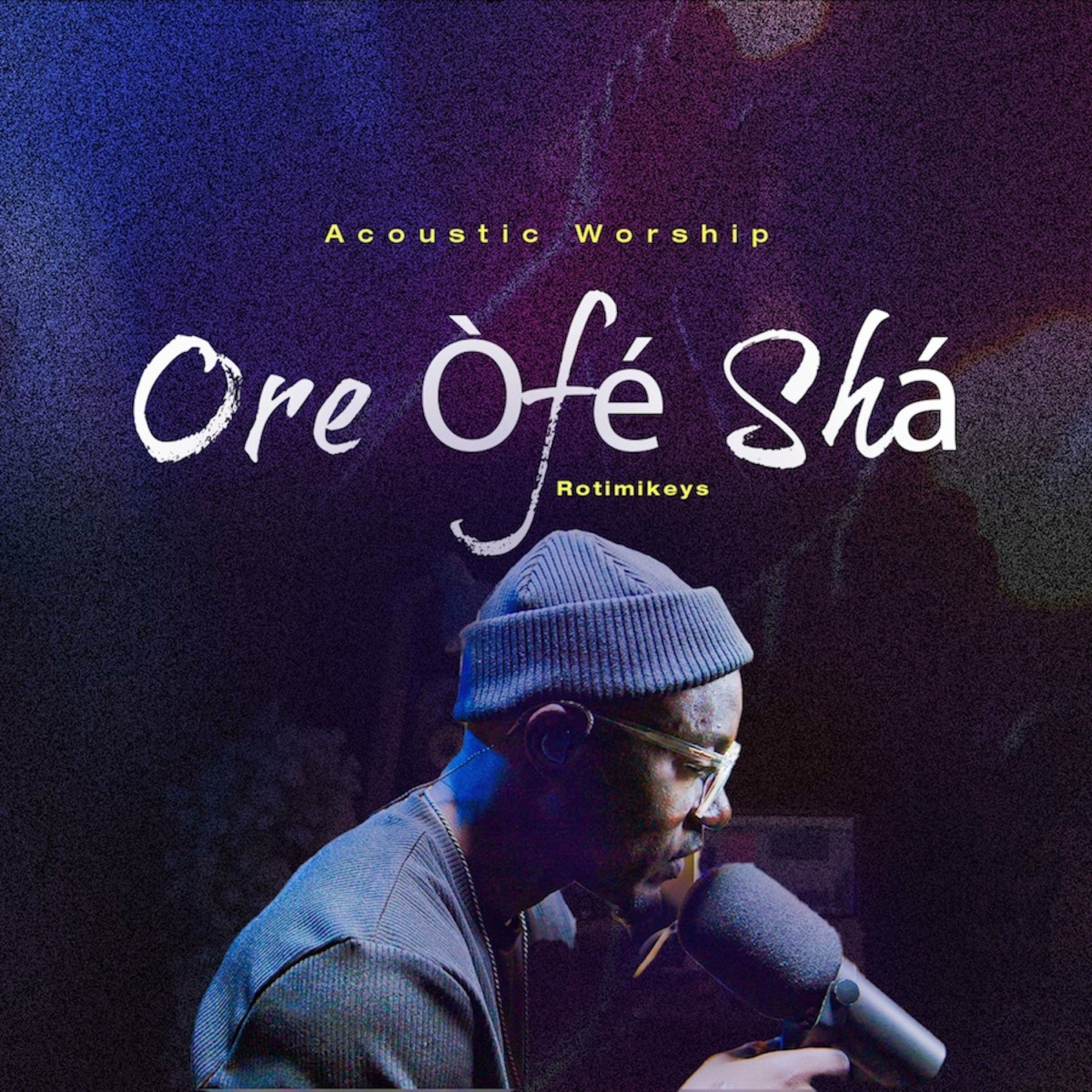 Album cover of Ore Ofe Sha ((Acoustic Worship))