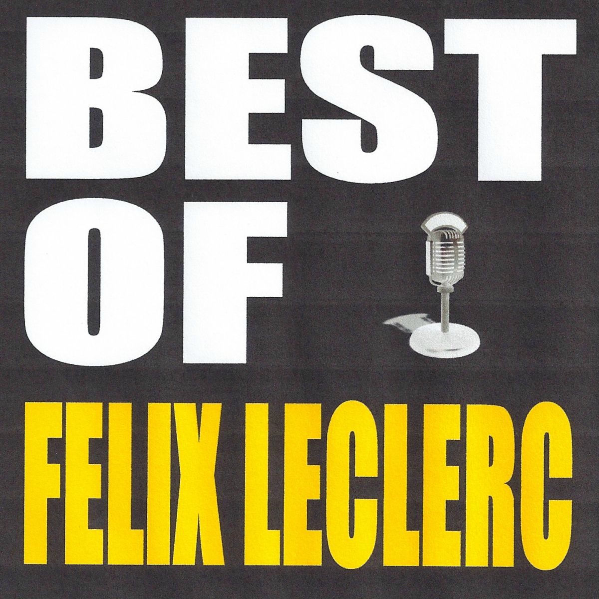 Album cover of Best of Felix Leclerc