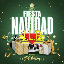 Cover of Fiesta Navidad Con J.L.B. Y Cía. "Merry Christmas"
