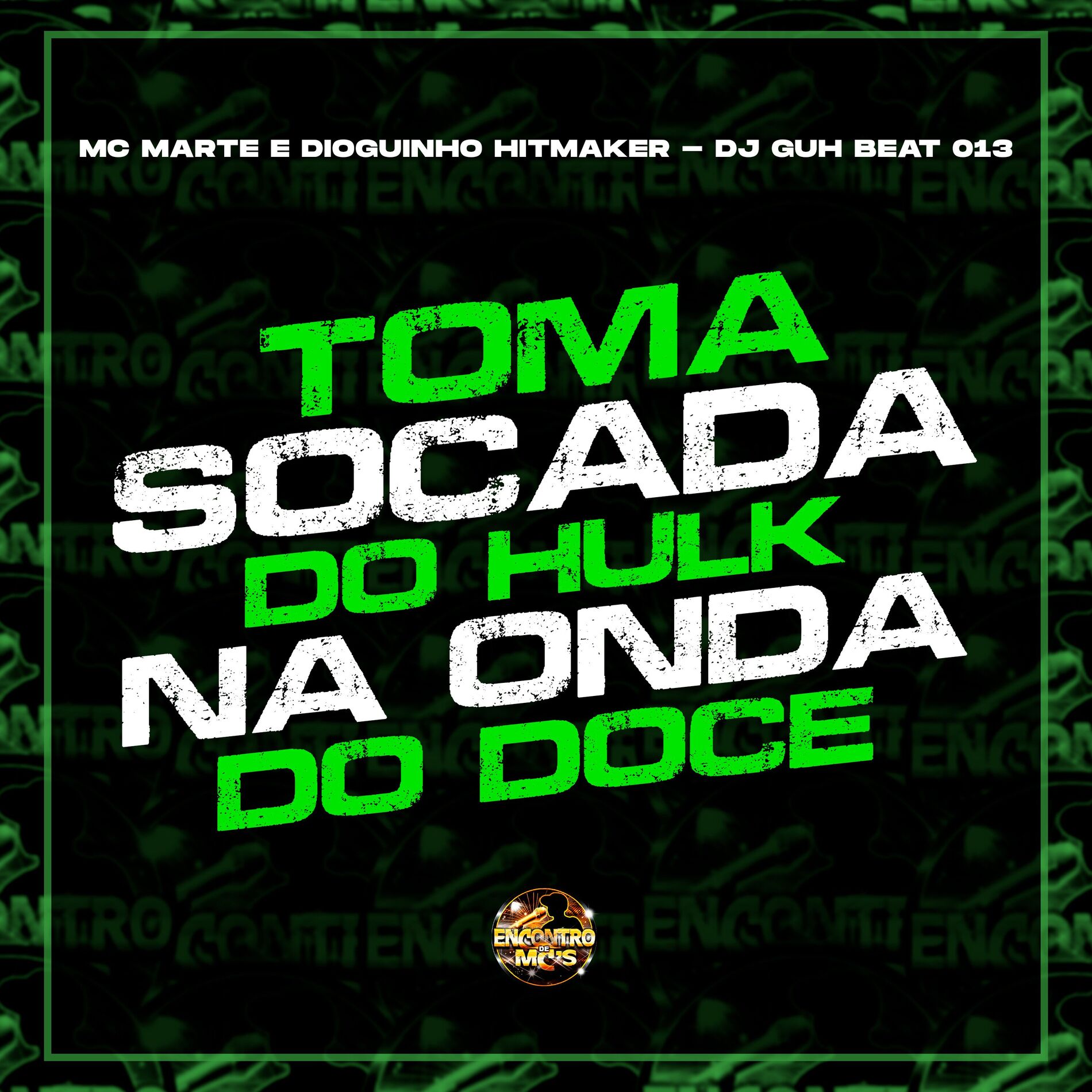 Album cover of Toma Socada do Hulk na Onda do Doce