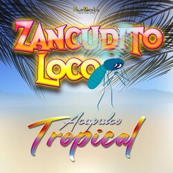 Cover of Zancudito Loco