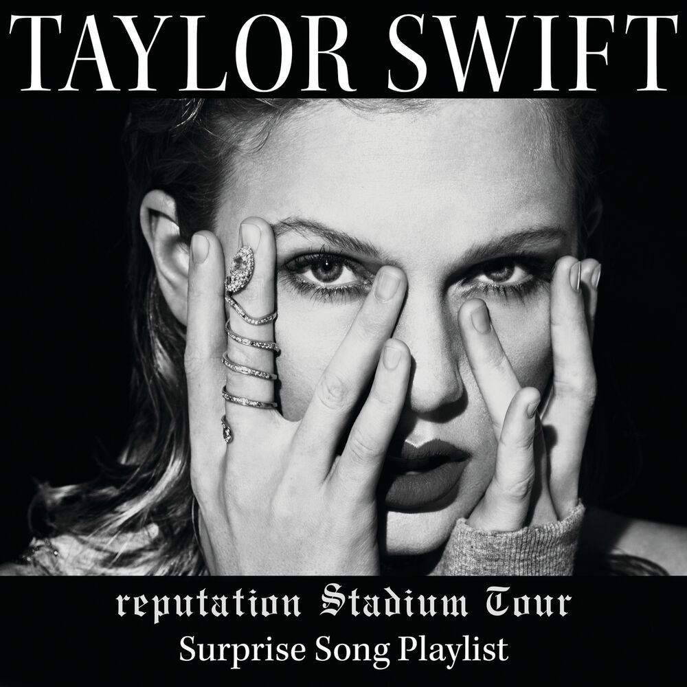 Picture of reputation Stadium Tour Surprise Song Playlist