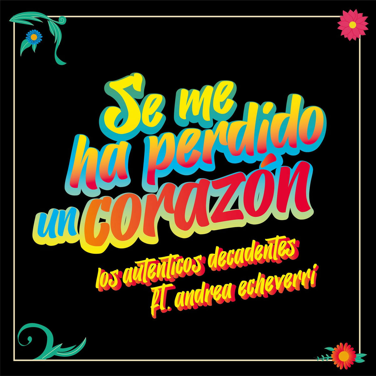 Album cover of Se Me Ha Perdido un Corazón