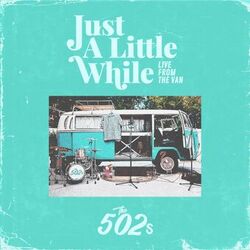 Just A Little While (Live From The Van)