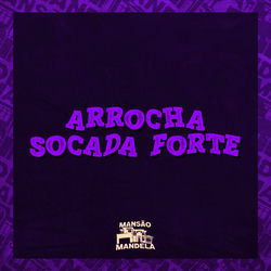 Cover of Arrocha Socada Forte