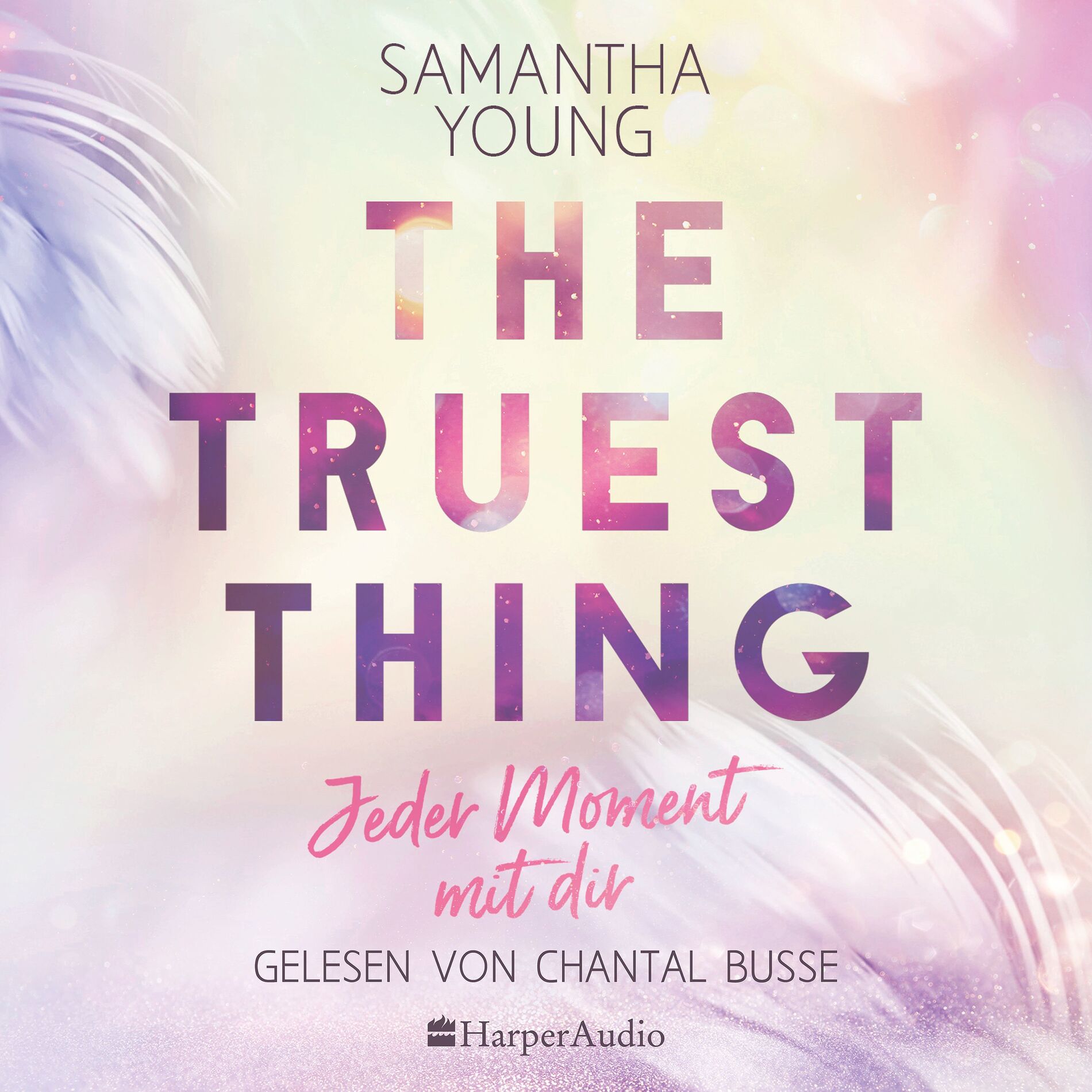 Album cover of Kapitel 1.1 - The Truest Thing - Jeder Moment mit dir (ungekürzt)