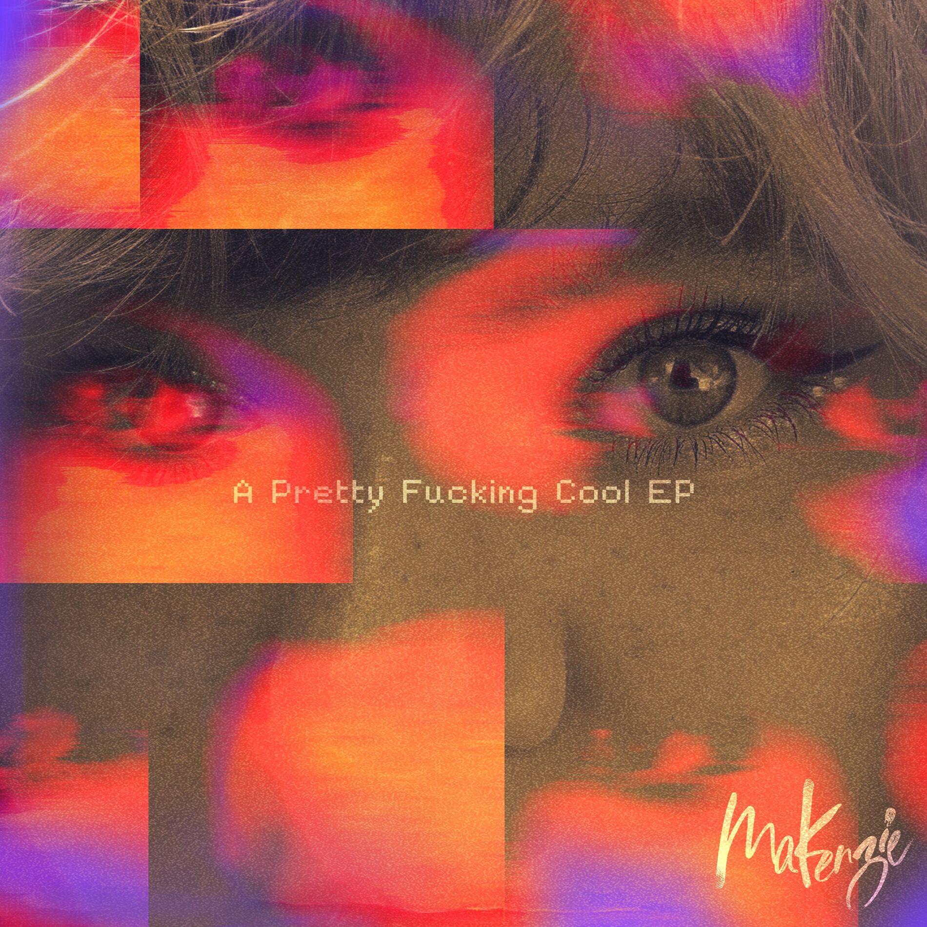 Album cover of A Really Pretty Fucking Cool EP