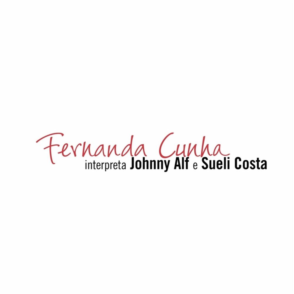 Picture of Fernanda Cunha Interpreta Johnny Alf e Sueli Costa
