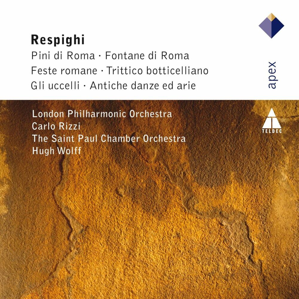 Picture of Respighi: Pini di Roma, Fontane di Roma, Feste Romane, Trittico botticciellano, Gli Uccelli & Antiche danze e arie