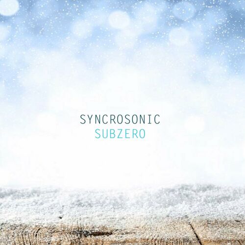  Syncrosonic - Subzero (2024) 