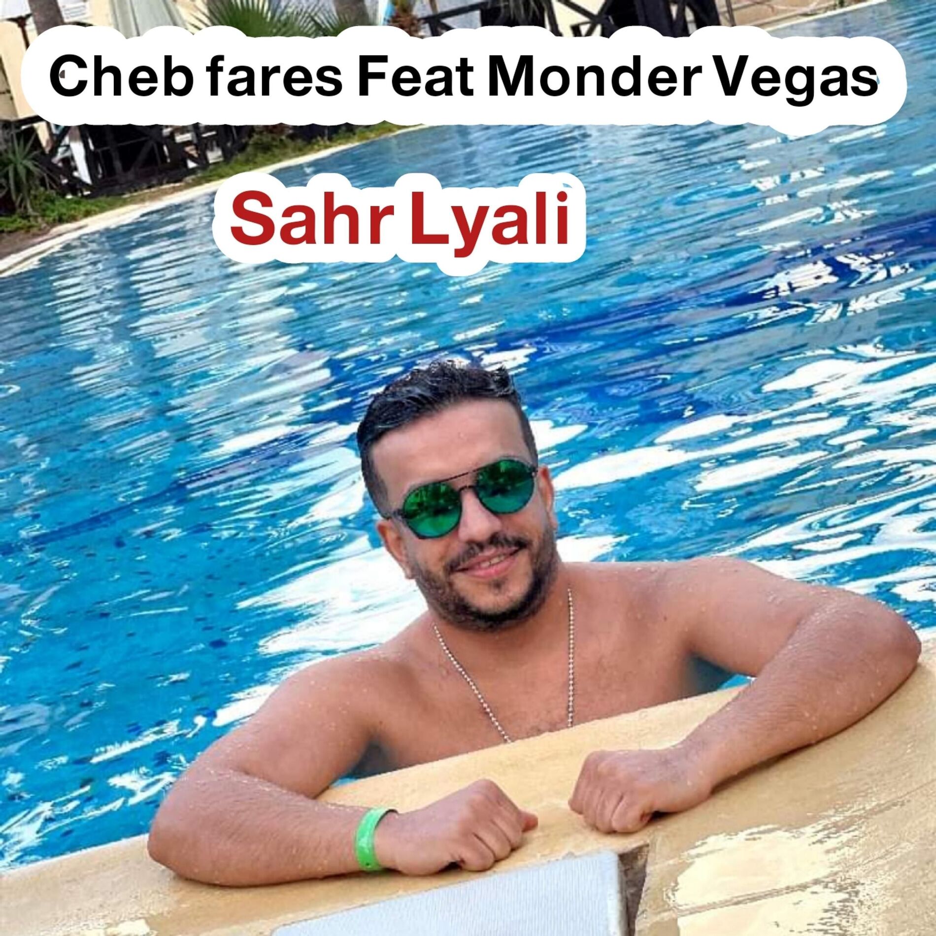 Album cover of Sahr lyali (feat. Cheb fares)