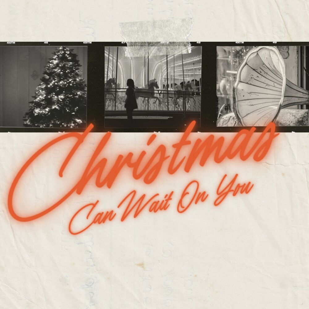 Picture of Christmas Can Wait On You