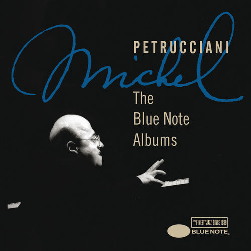 Michel Petrucciani - The Blue Note Albums | Deezer