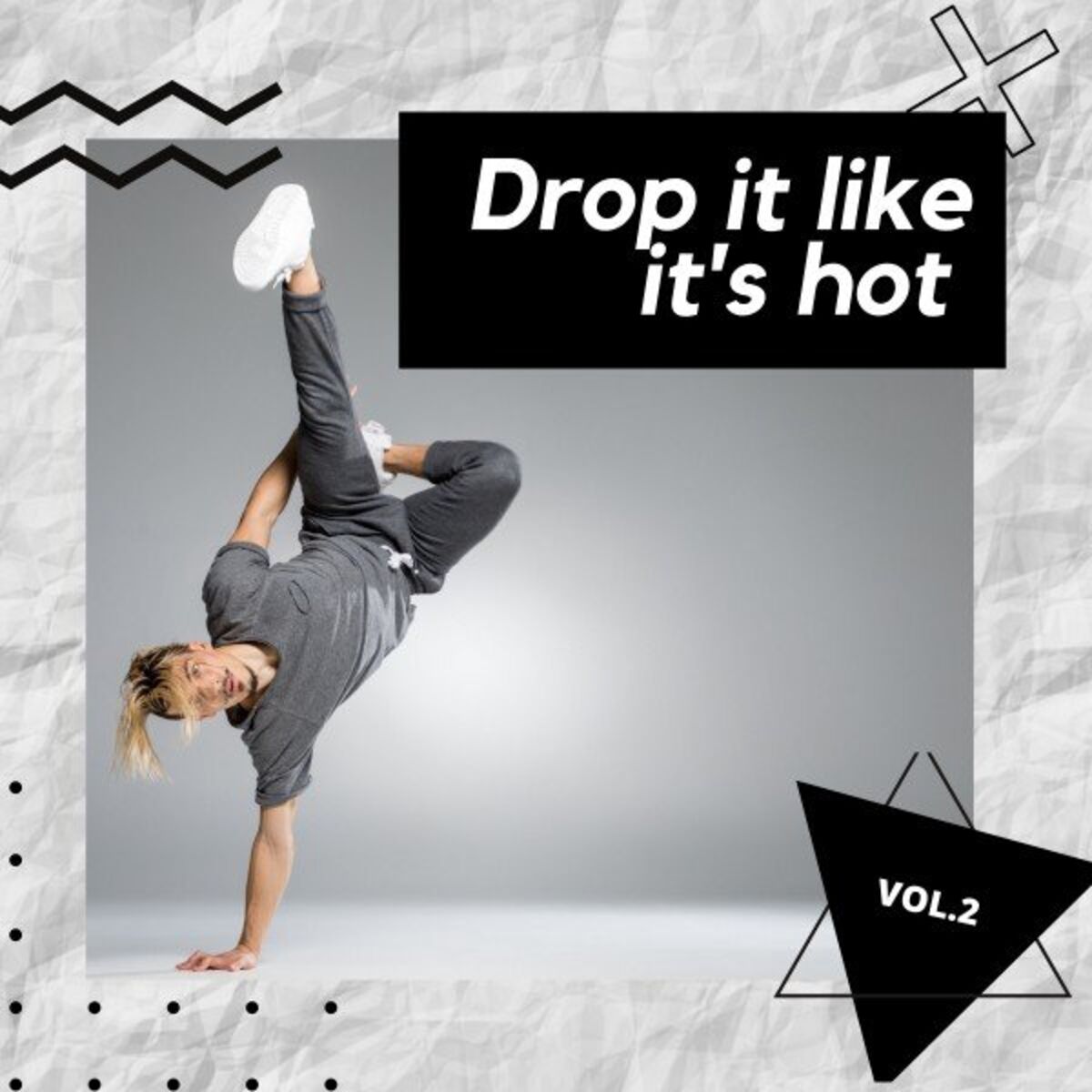 Album cover of Drop It Like It's Hot, Vol. 2
