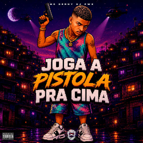 Joga a Pistola pra Cima