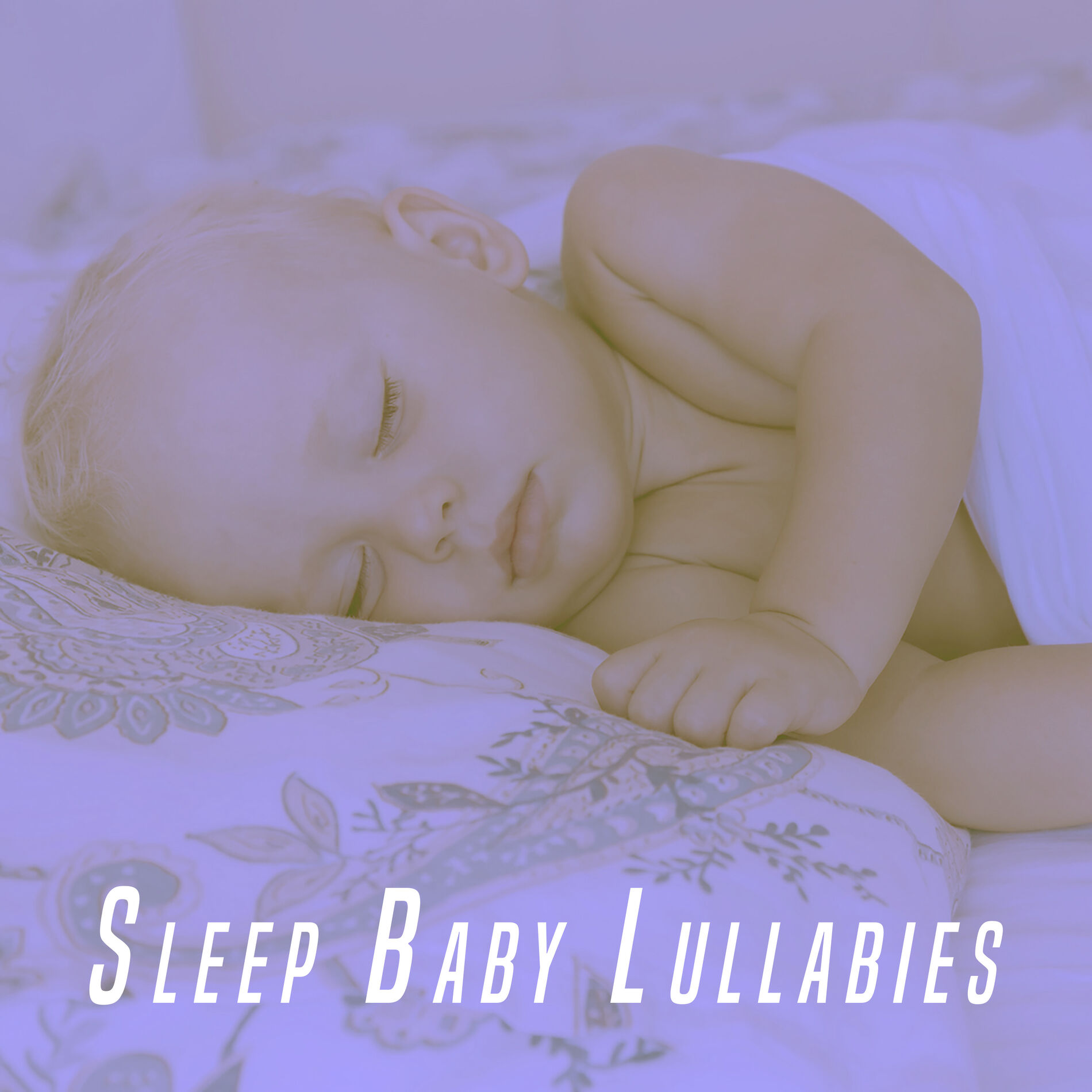 Album cover of Sleep Baby Lullabies