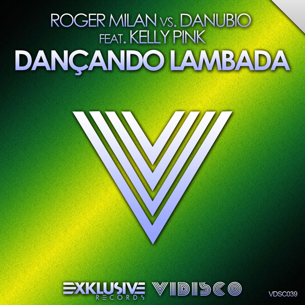 Picture of Dancando Lambada (Roger Milan vs. Danubio) [feat. Kelly Pink]