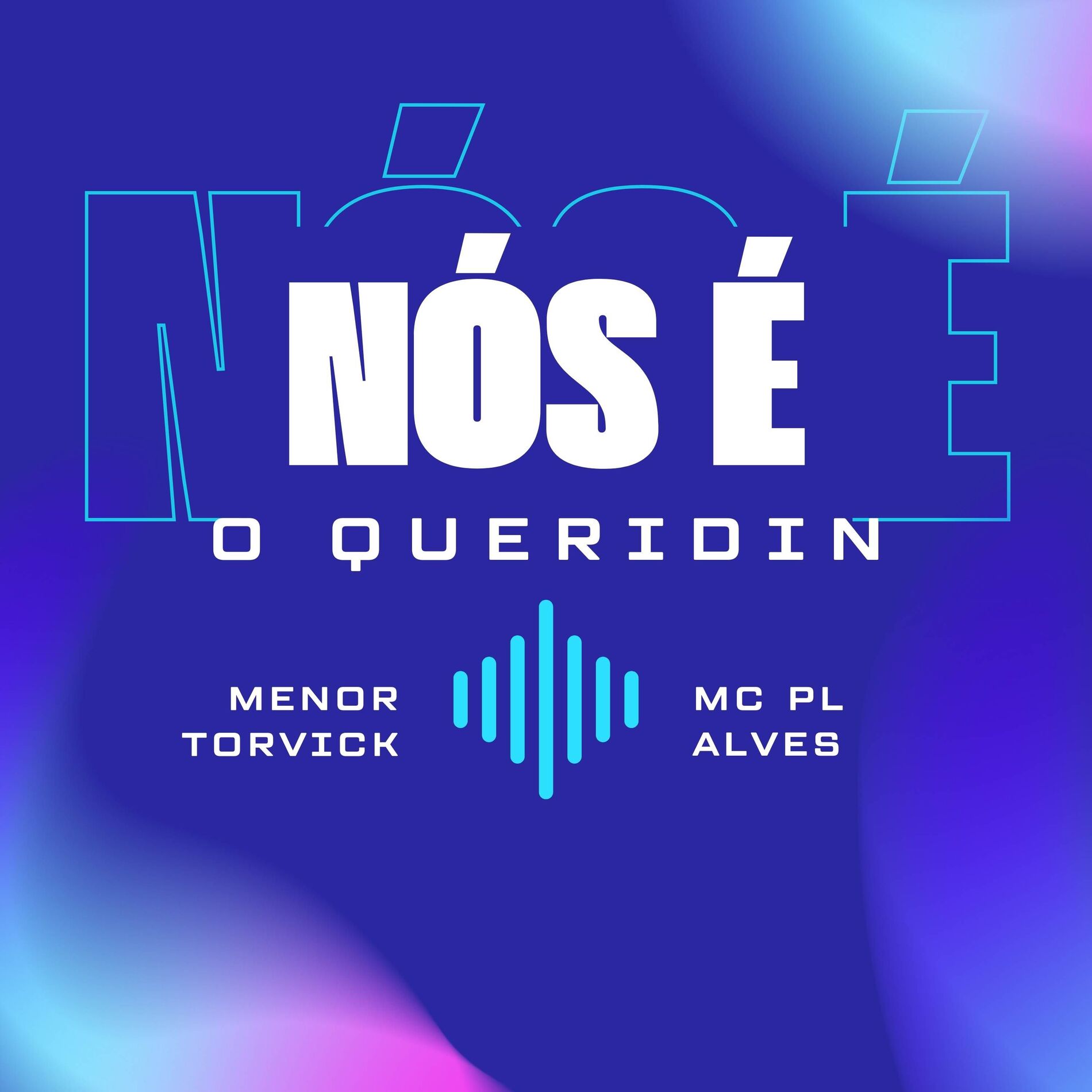 Album cover of Nós É o Queridin
