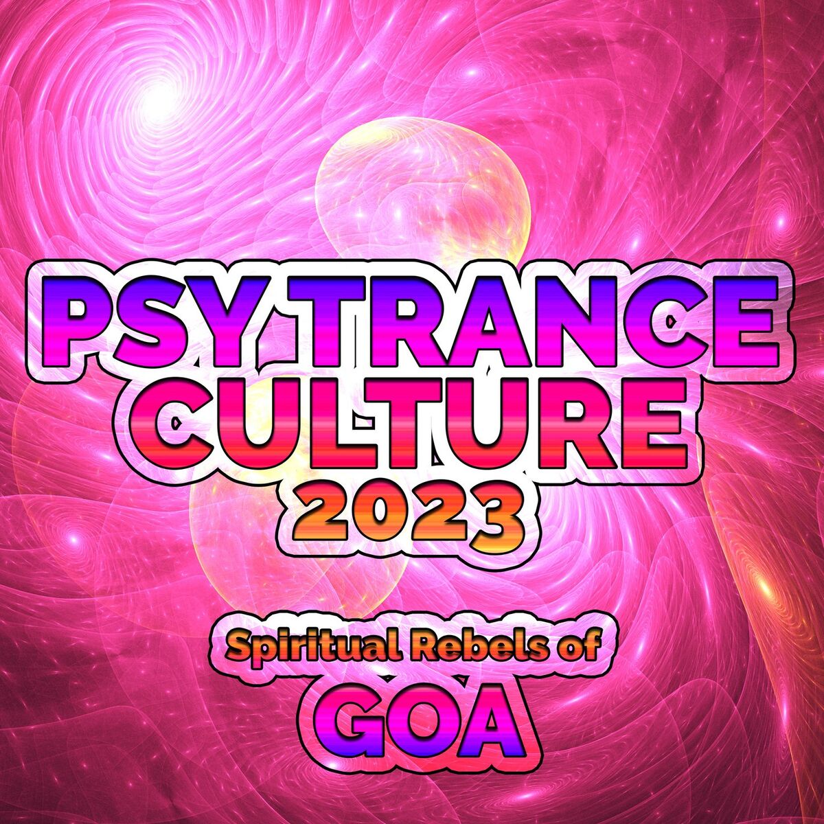 Album cover of Psy Trance Culture 2023 - Spiritual Rebels of Goa