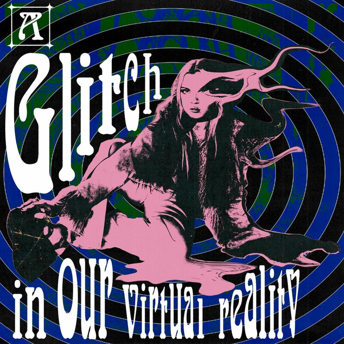 Album cover of A Glitch in Our Virtual Reality