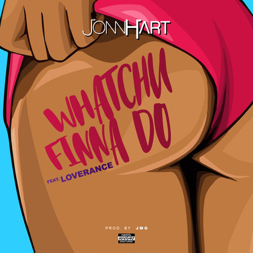 Whatchu Finna Do by Jonn Hart - 96 BPM