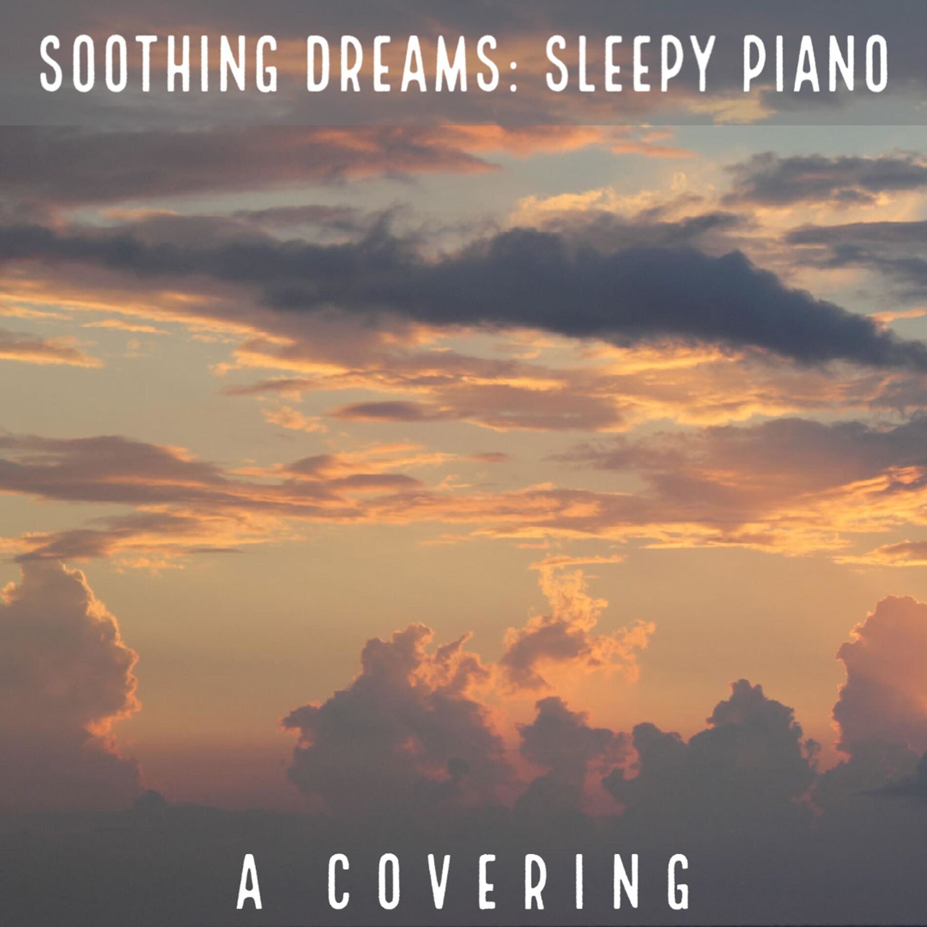 Album cover of Soothing Dreams: Sleepy Piano