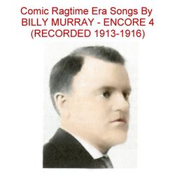 Cover of Comic Ragtime Era Songs (Encore 4) [Recorded 1913-1916]