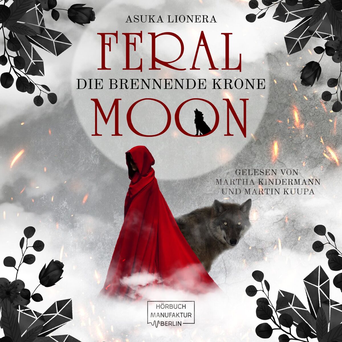 Album cover of Die brennende Krone - Feral Moon, Band 3 (ungekürzt)