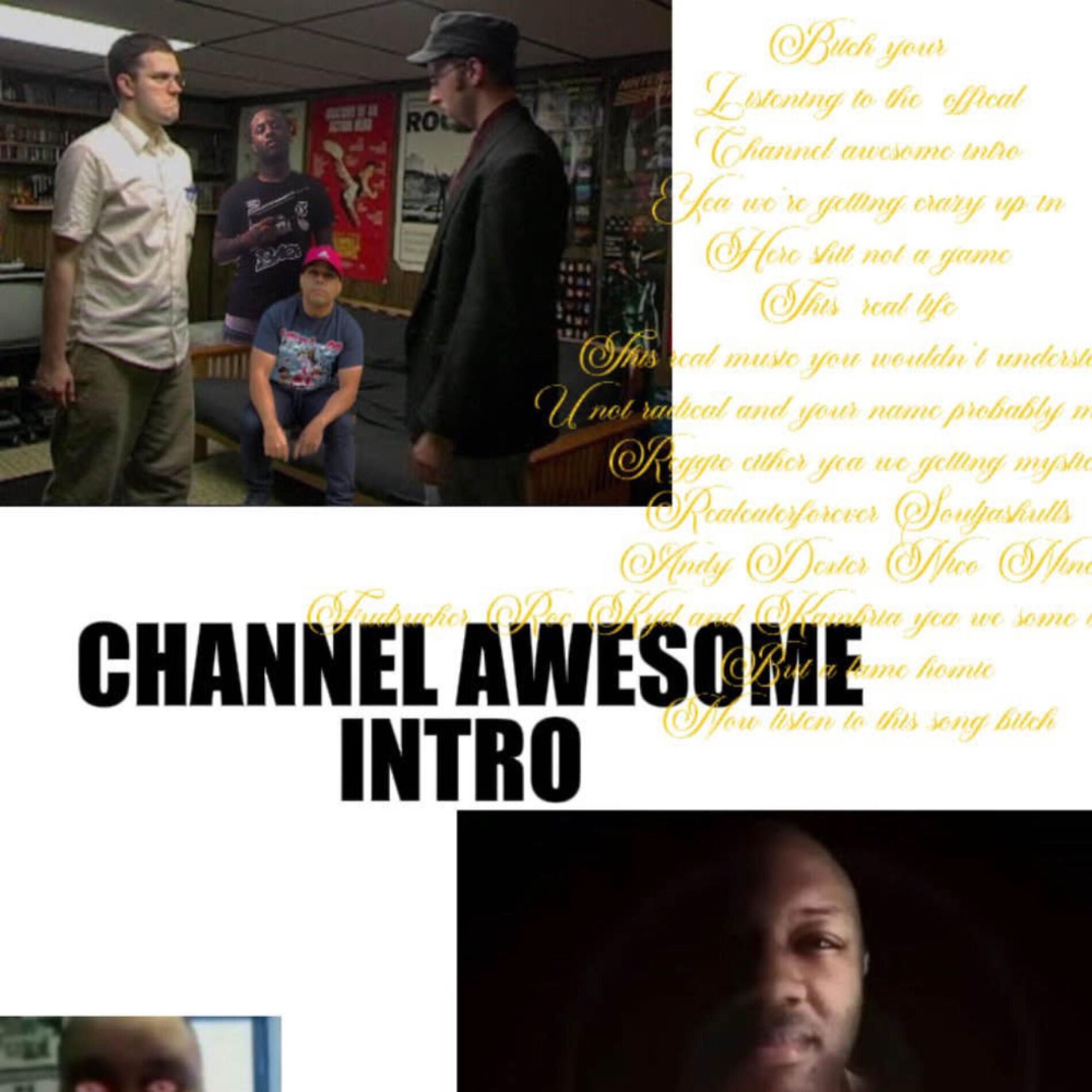 Album cover of CHANNEL AWESOME INTRO (feat. Doug Walker, souljaskulls, realeaterforever, Radical Reggie, Dexter, fudrvcker, kyd and cambria, Jame