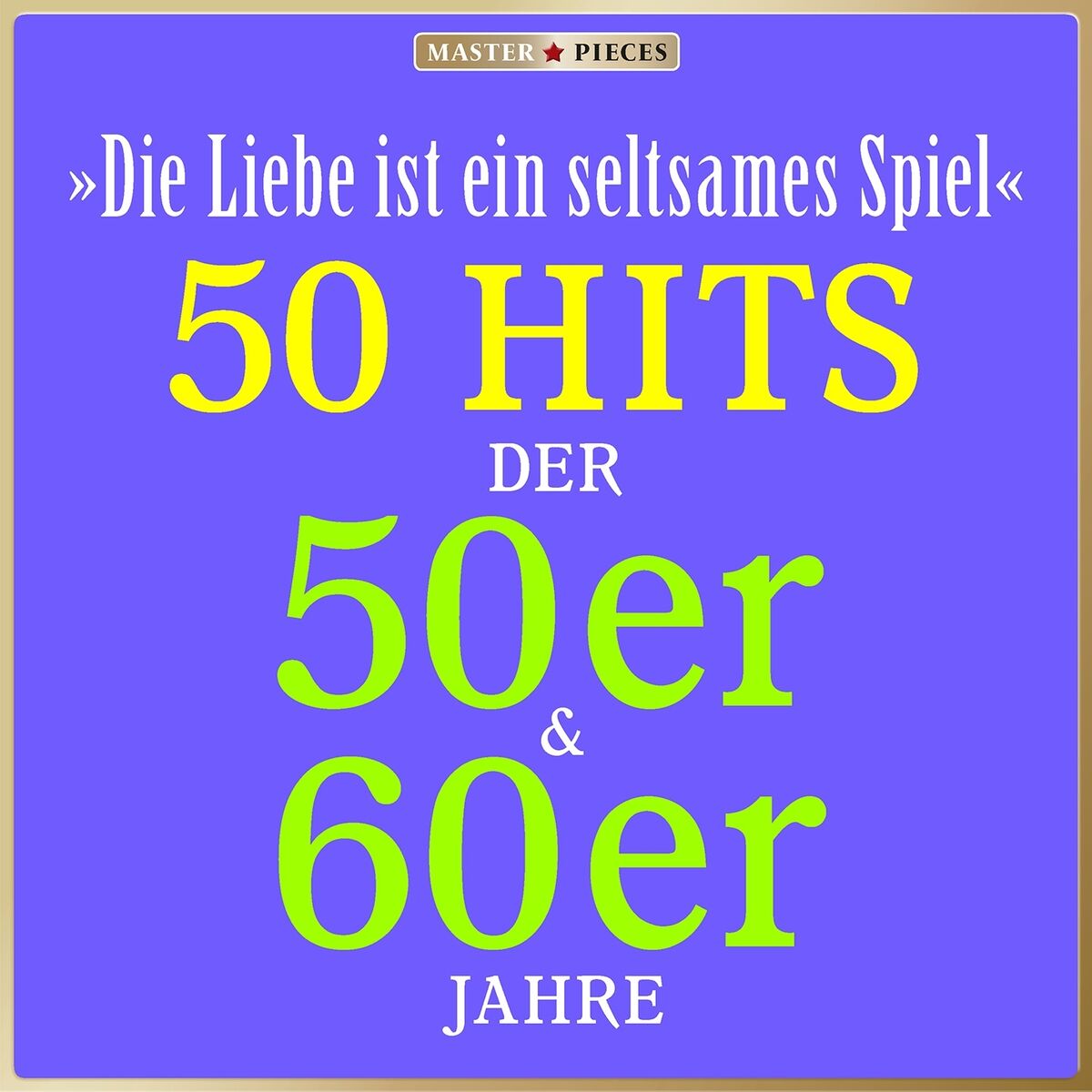 Album cover of Masterpieces presents Connie Francis: Die Liebe ist ein seltsames Spiel (50 Hits der 50er & 60er)