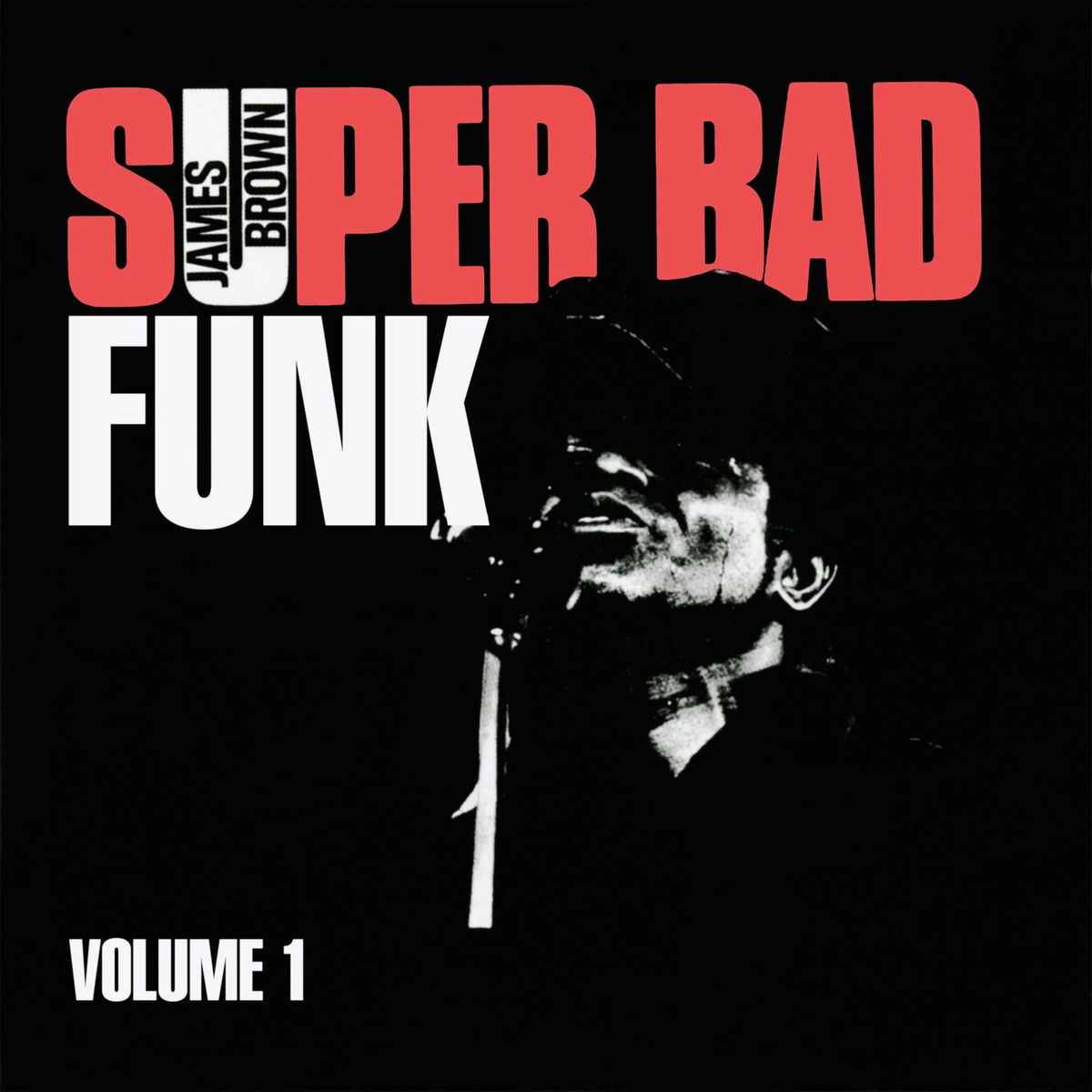 James Brown - Super Bad Funk Vol. 1 | Deezer