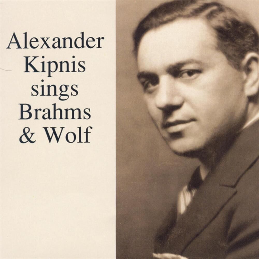 Picture of Alexander Kipnis sings Brahms & Wolf