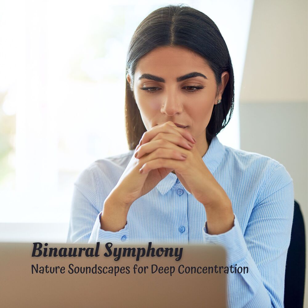 Picture of Binaural Symphony: Nature Soundscapes for Deep Concentration