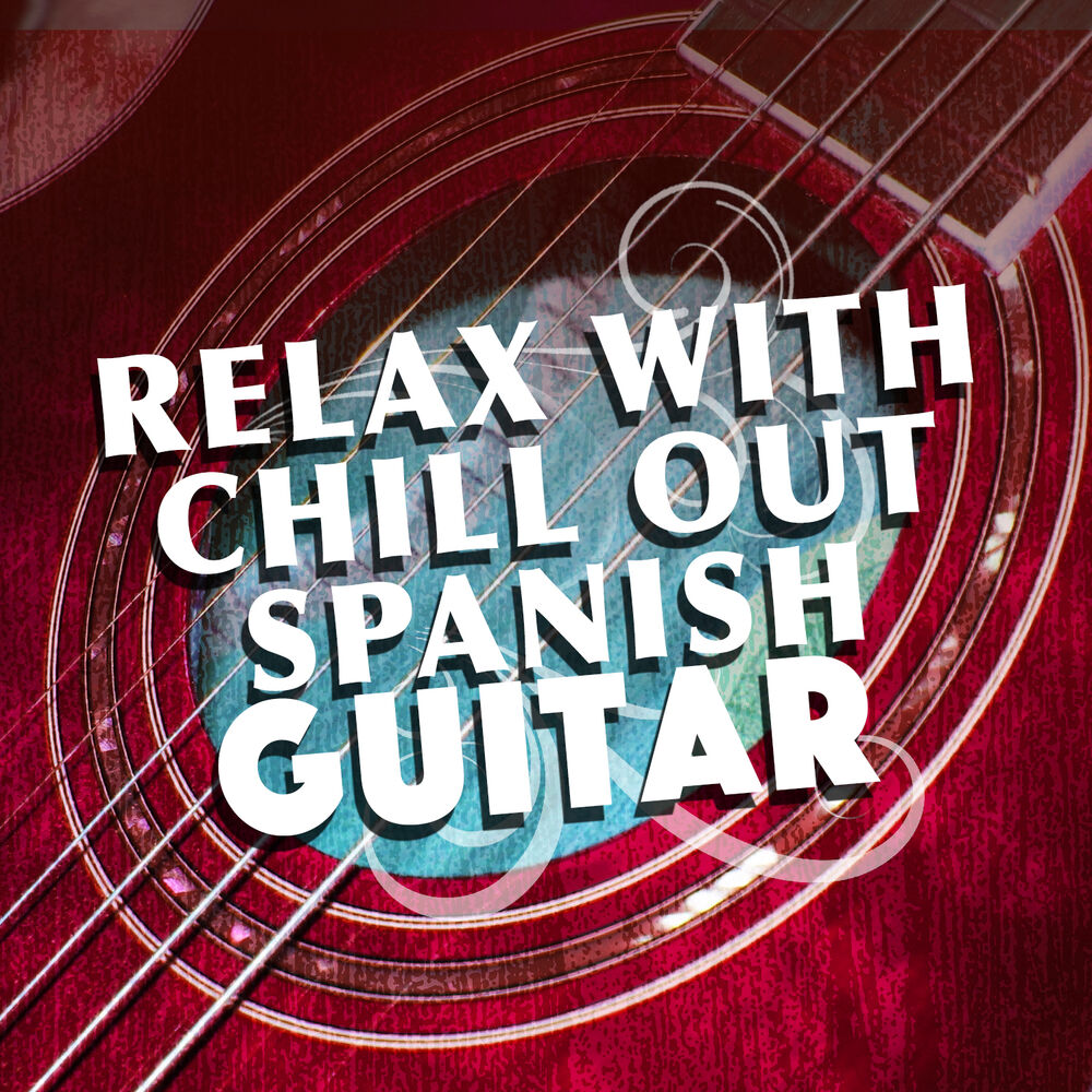 Picture of Relax with Chill out Spanish Guitar