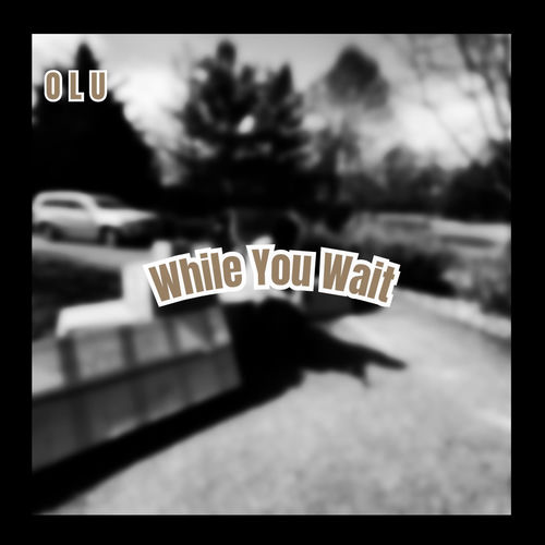 While You Wait