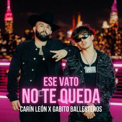 Cover of Ese Vato No Te Queda