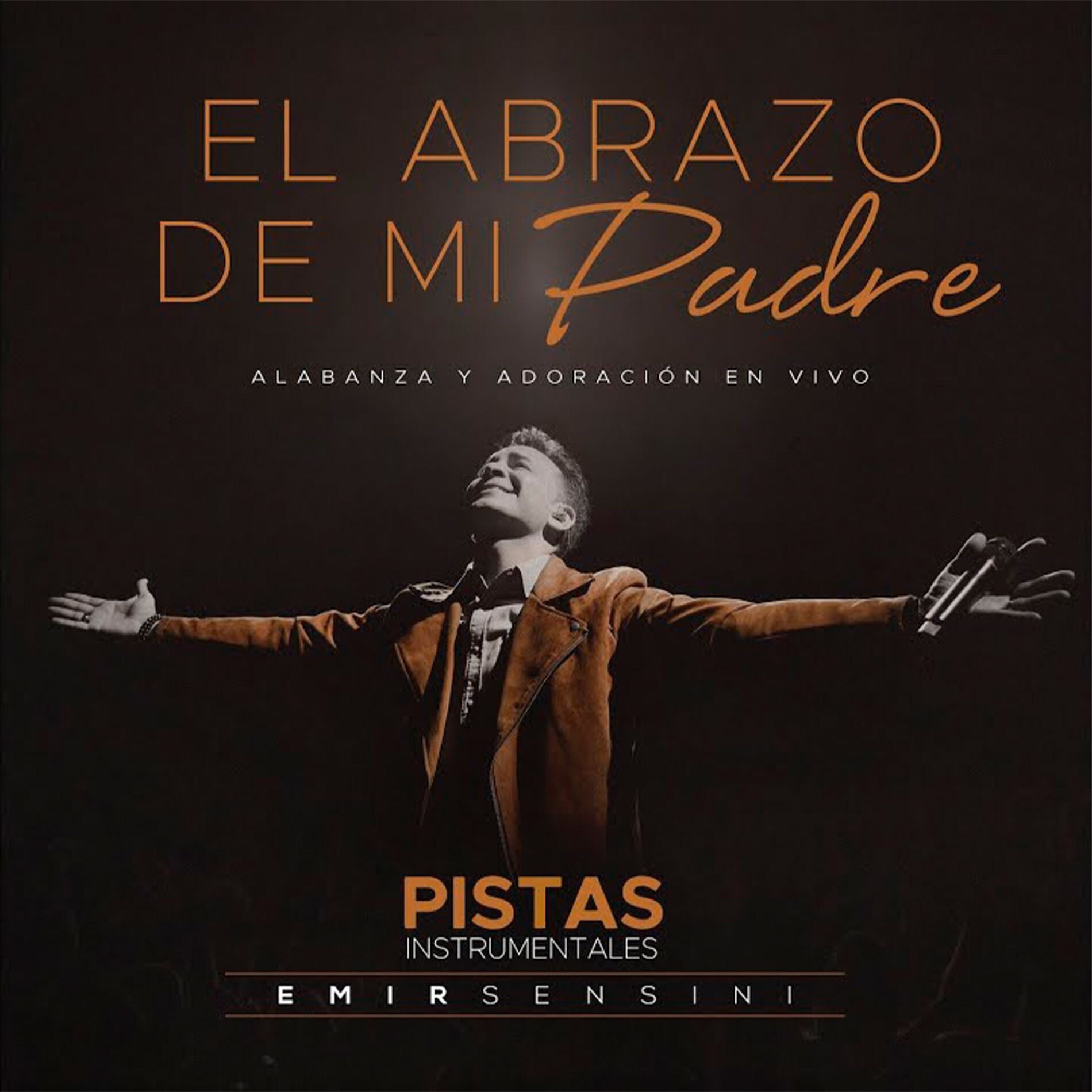 Album cover of El Abrazo de Mi Padre: Pistas Originales (En Vivo)