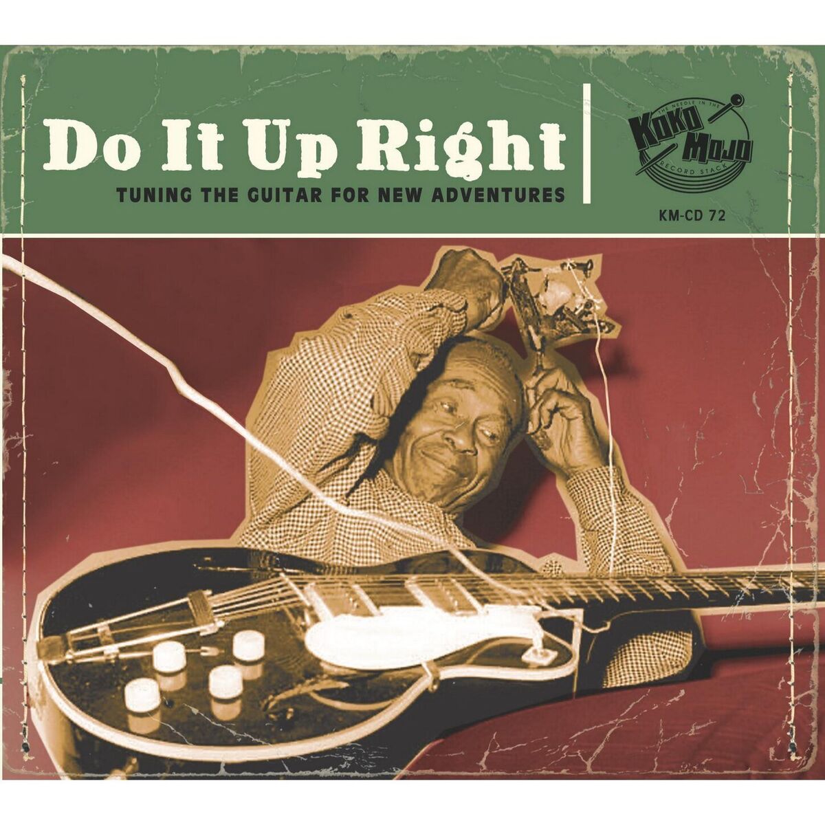 Album cover of Do It up Right (Tuning the Guitar for New Adventures)