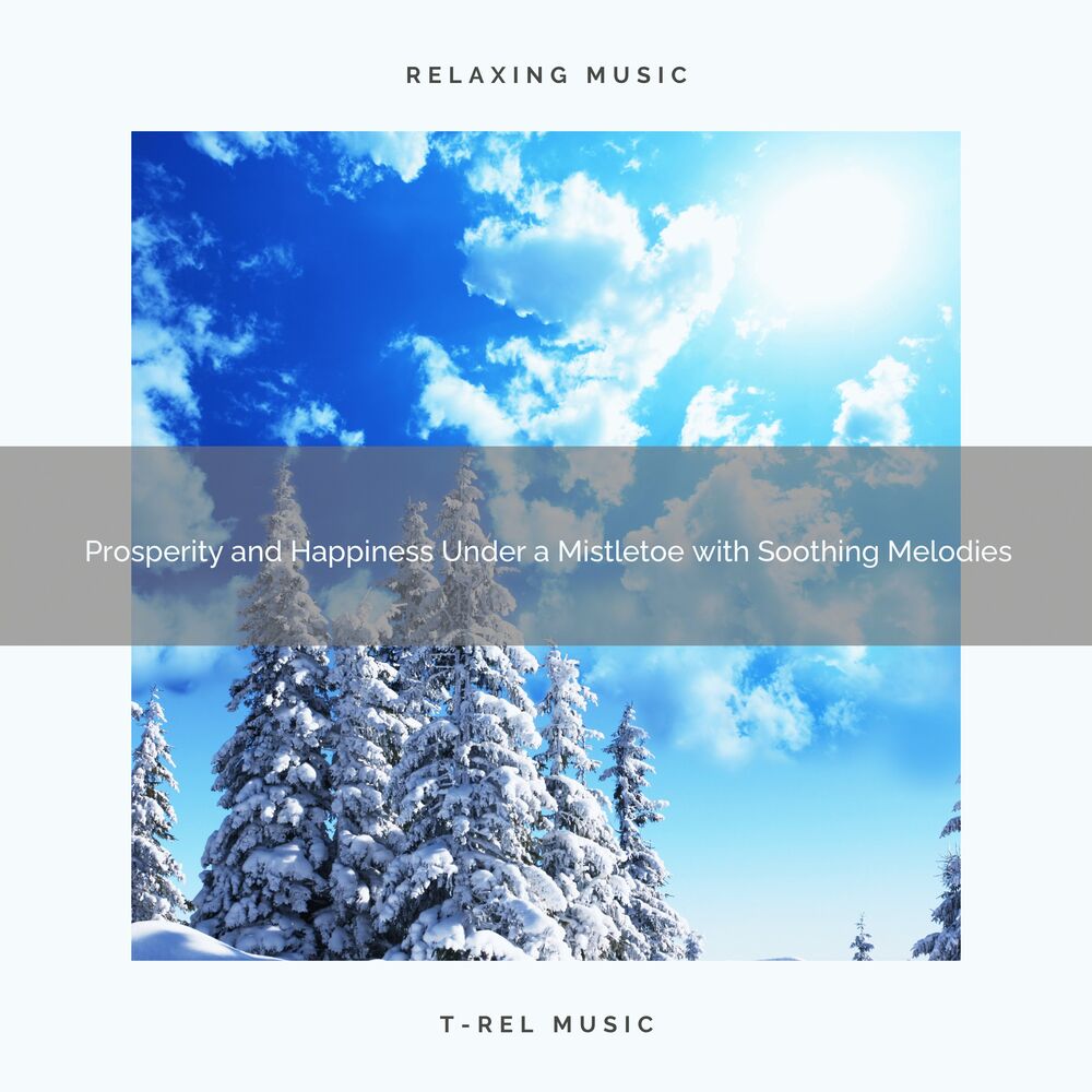 Picture of Prosperity and Happiness Under a Mistletoe with Soothing Melodies