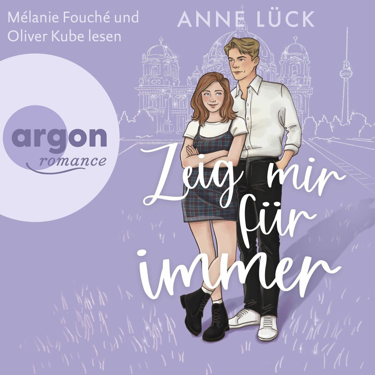 Album cover of Zeig mir Für immer - Die Berlin-in-Love-Dilogie, Band 2 (Ungekürzte Lesung)